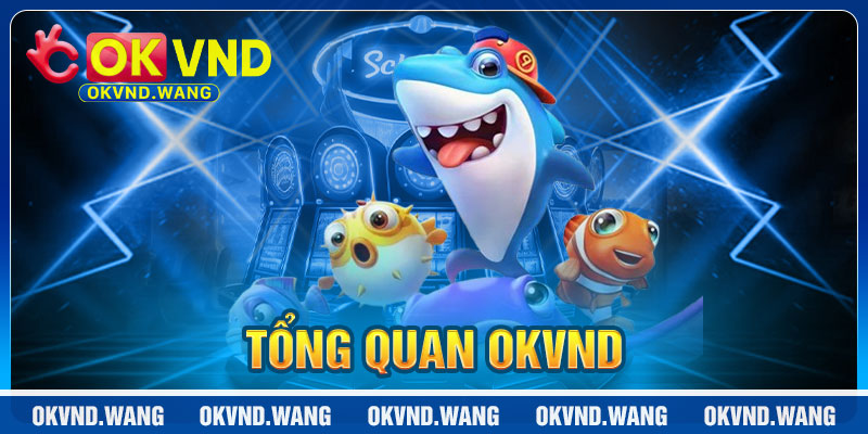 Bắn Cá OKVND: Lối Chơi Độc Đáo