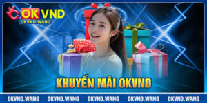 Khuyến Mãi OKVND