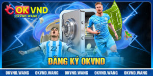 Đăng Ký OKVND