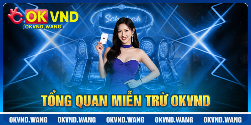 Miễn Trừ Trách Nhiệm OKVND: Quy Định Minh Bạch